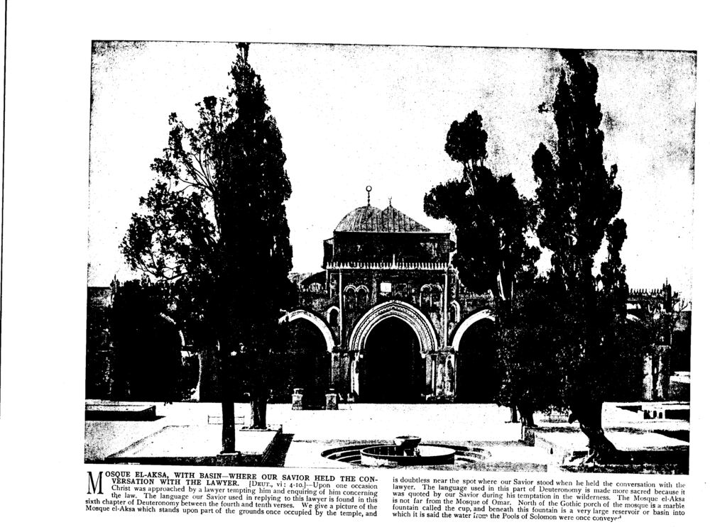 MOSQUE EL-AKSA, WITH BASIN—WHERE OUR SAVIOR HELD THE CONVERSATION WITH THE LAWYER. [Deut., vi: 4-10.]