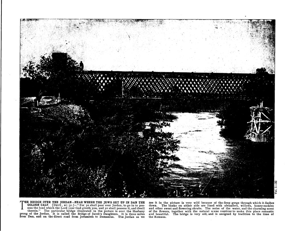 THE BRIDGE OVER THE JORDAN—NEAR WHERE THE JEWS SET UP IN DAN THE GOLDEN CALF. [Deut., xi: 31.]