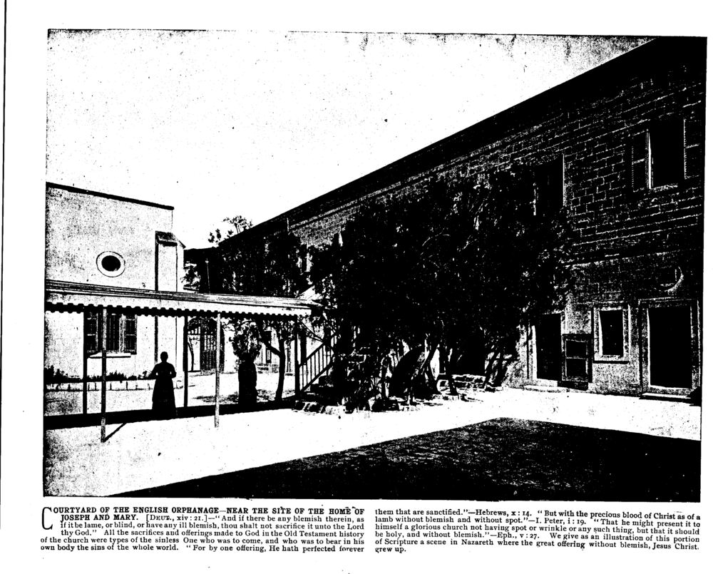COURTYARD OF THE ENGLISH ORPHANAGE—NEAR THE SITE OF THE HOME OF JOSEPH AND MARY. [Deut., xiv: 21.]