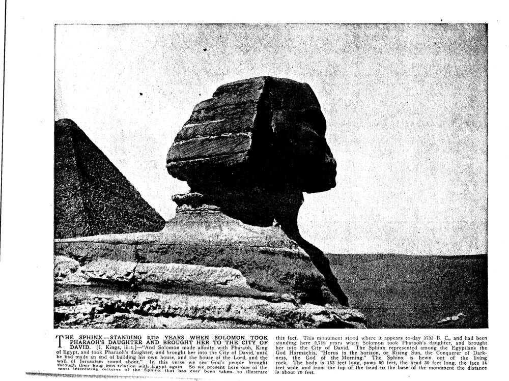 THE SPHINX—STANDING 2,719 YEARS WHEN SOLOMON TOOK PHARAOH'S DAUGHTER AND BROUGHT HER TO THE CITY OF DAVID. [I. Kings, iii:1.]