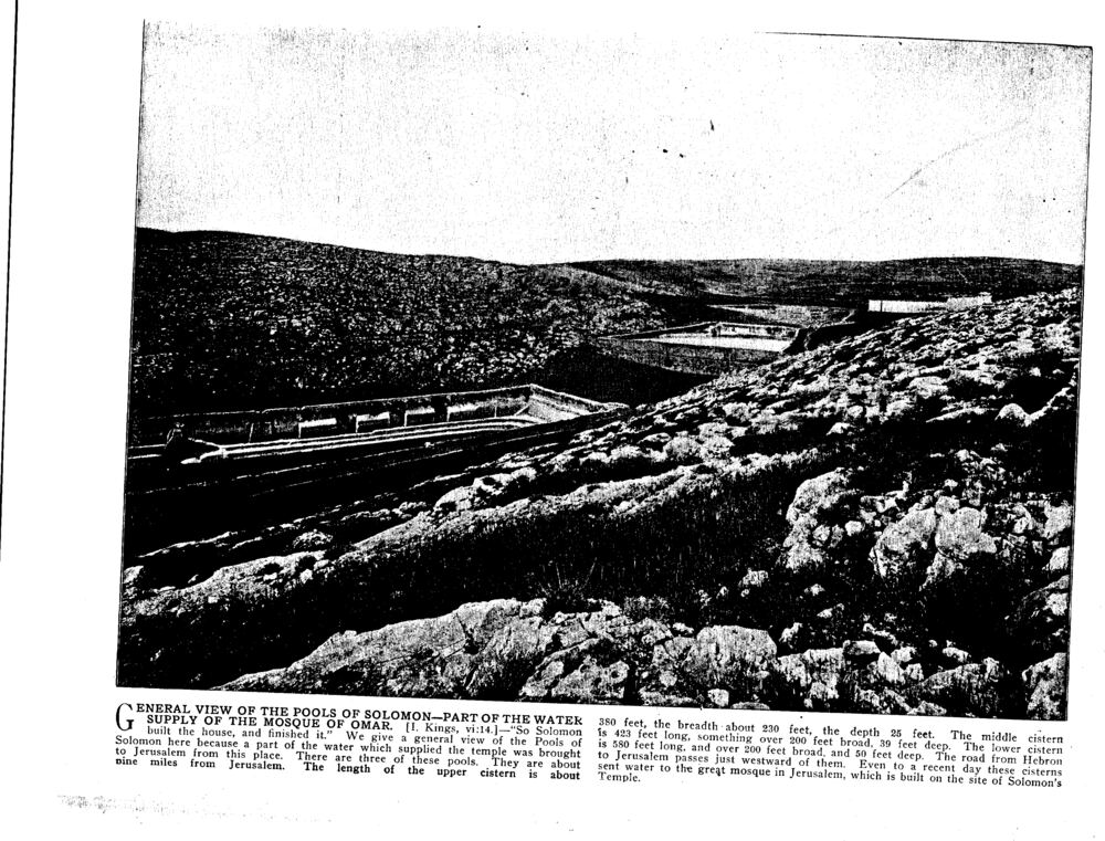 GENERAL VIEW OF THE POOLS OF SOLOMON—PART OF THE WATER SUPPLY OF THE MOSQUE OF OMAR. [I. Kings, vi:14.]
