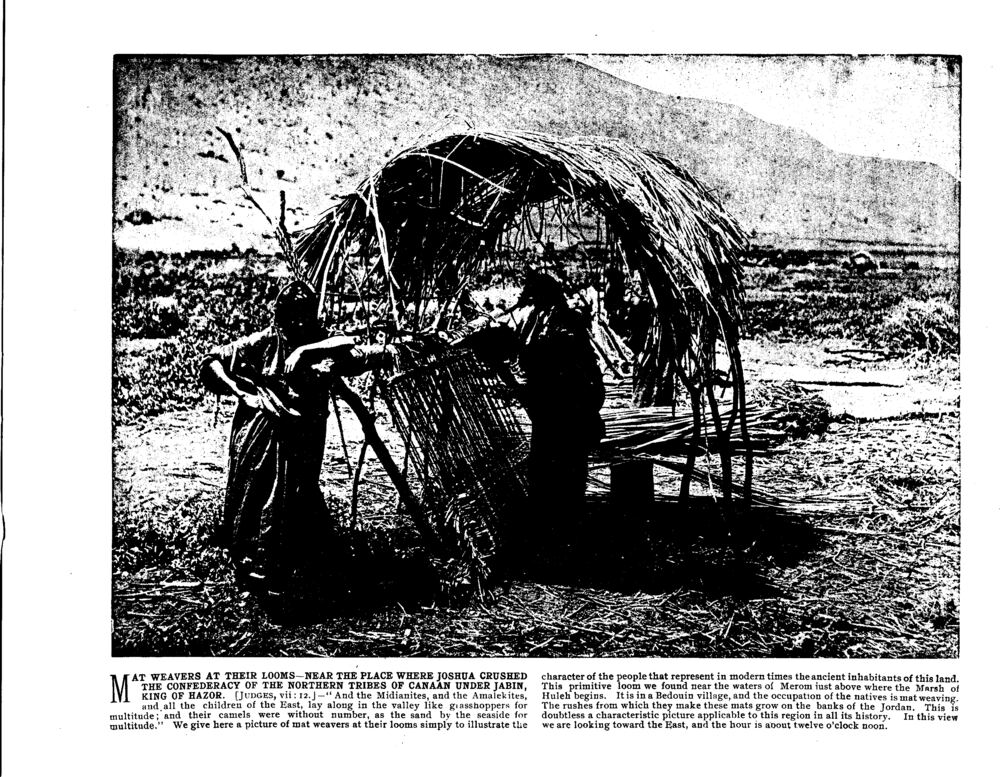 MAT WEAVERS AT THEIR LOOMS—NEAR THE PLACE WHERE JOSHUA CRUSHED THE CONFEDERACY OF THE NORTHERN TRIBES OF CANAAN UNDER JABIN, KING OF HAZOR. [Judges, vii: 12.]