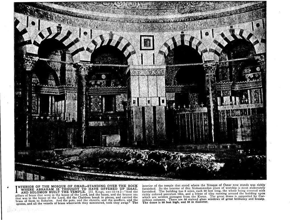INTERIOR OF THE MOSQUE OF OMAR—STANDING OVER THE ROCK WHERE ABRAHAM IS THOUGHT TO HAVE OFFERED UP ISAAC, AND SOLOMON BUILT THE TEMPLE. [II. Kings, xxv:13-14.]