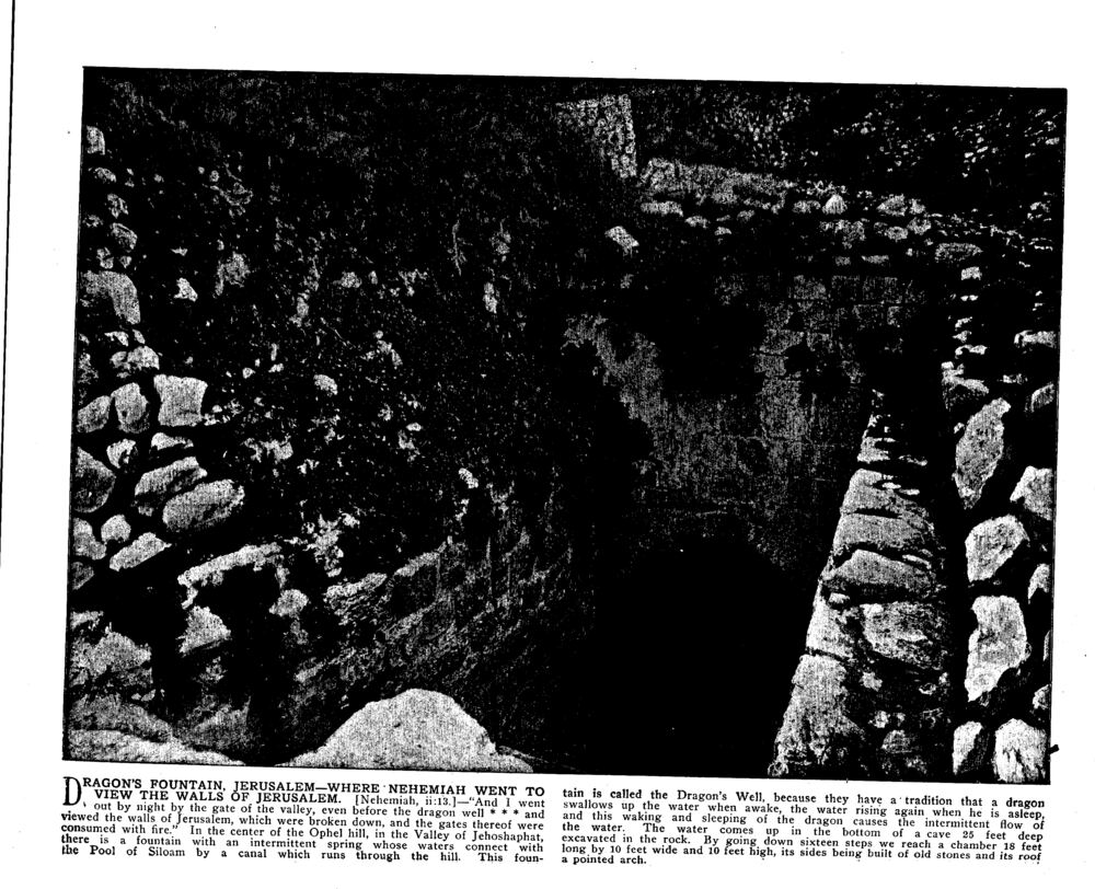 DRAGON'S FOUNTAIN, JERUSALEM—WHERE NEHEMIAH WENT TO VIEW THE WALLS OF JERUSALEM. [Nehemiah, ii:13.]