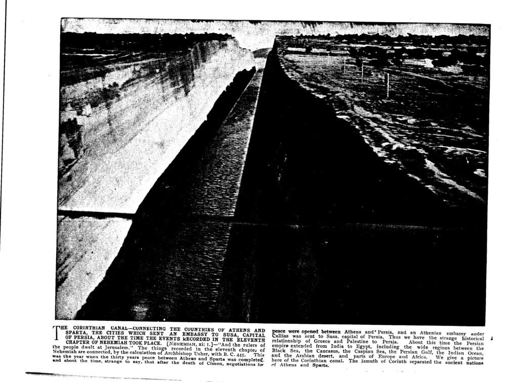 THE CORINTHIAN CANAL—CONNECTING THE COUNTRIES OF ATHENS AND SPARTA, THE CITIES WHICH SENT AN EMBASSY TO SUSA, CAPITAL OF PERSIA, ABOUT THE TIME THE EVENTS RECORDED IN THE ELEVENTH CHAPTER OF NEHEMIAH TOOK PLACE. [Nehemiah, xi: 1.]