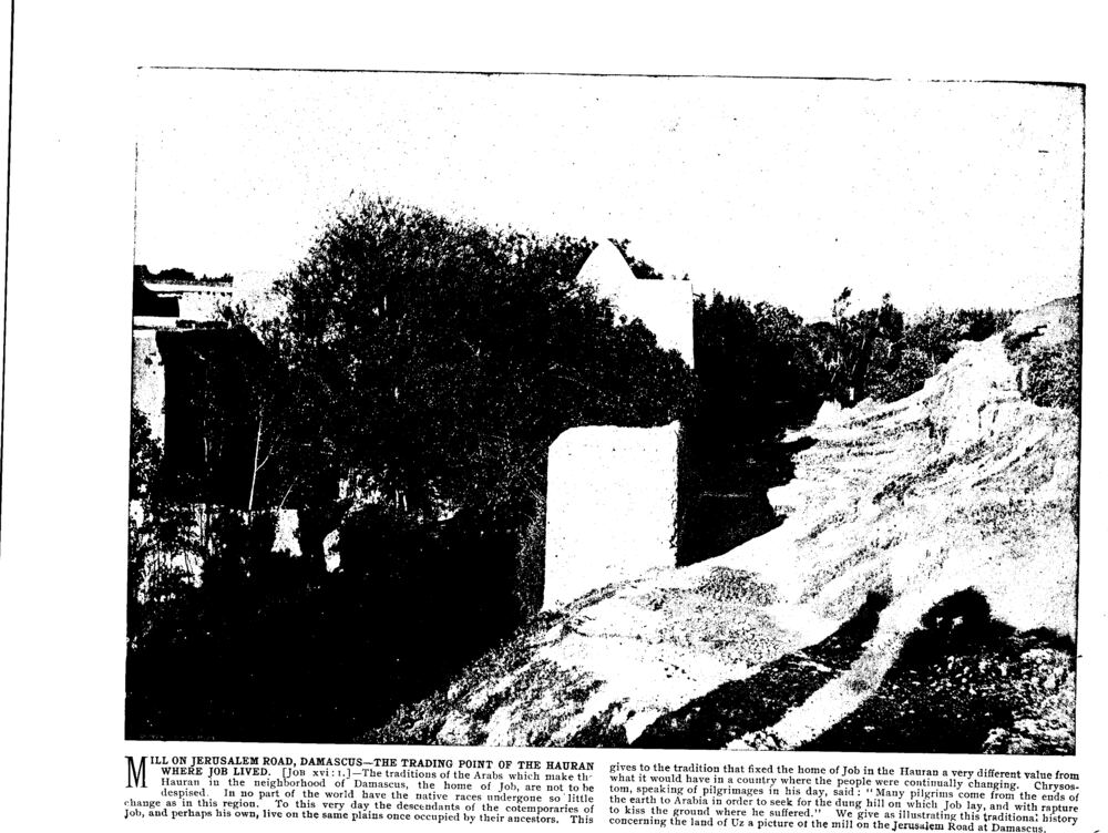 MILL ON JERUSALEM ROAD, DAMASCUS—THE TRADING POINT OF THE HAURAN WHERE JOB LIVED. [Job xvi: 1.]