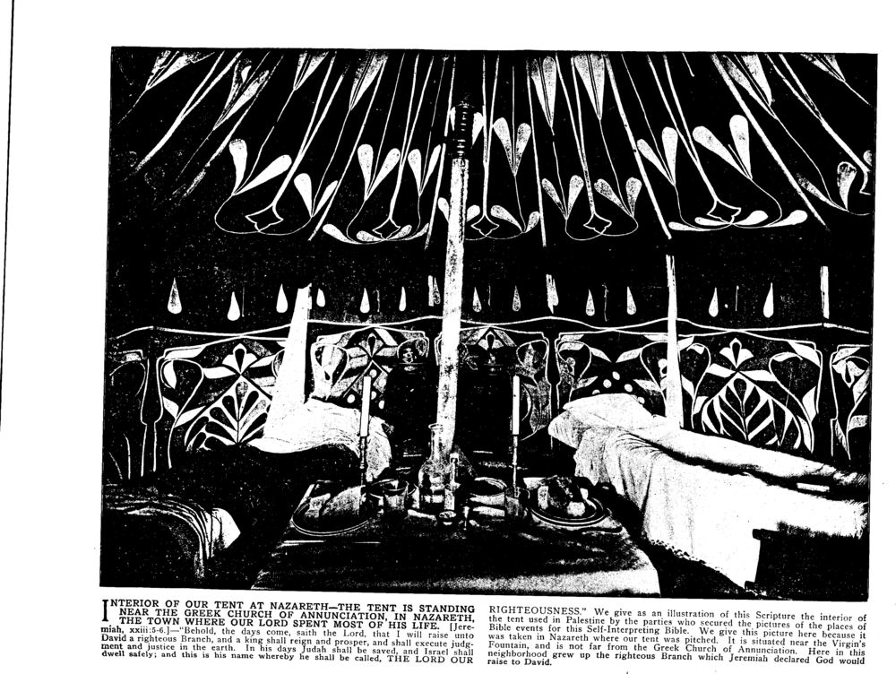 INTERIOR OF OUR TENT AT NAZARETH—THE TENT IS STANDING NEAR THE GREEK CHURCH OF ANNUNCIATION, IN NAZARETH, THE TOWN WHERE OUR LORD SPENT MOST OF HIS LIFE. [Jeremiah, xxiii:5-6.]