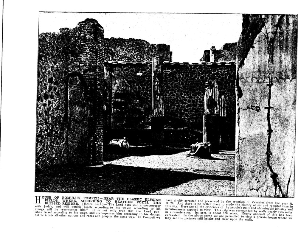 HOUSE OF ROMULUS, POMPEII—NEAR THE CLASSIC ELYSIAN FIELDS, WHERE, ACCORDING TO HEATHEN POETS, THE BLESSED RESIDED. [Hosea, xii:2.]