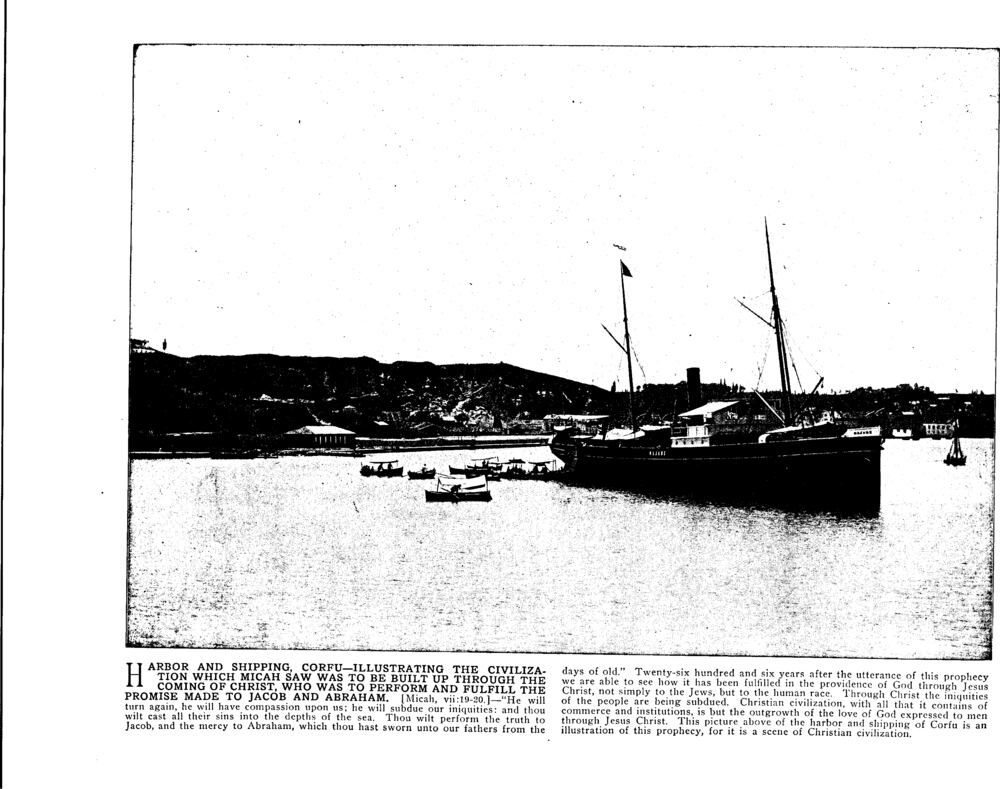 HARBOR AND SHIPPING, CORFU—ILLUSTRATING THE CIVILIZATION WHICH MICAH SAW WAS TO BE BUILT UP THROUGH THE COMING OF CHRIST, WHO WAS TO PERFORM AND FULFILL THE PROMISE MADE TO JACOB AND ABRAHAM. [Micah, vii:19-20.]