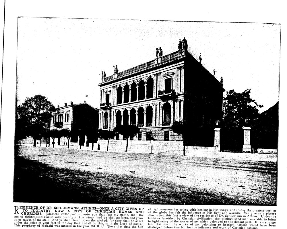 RESIDENCE OF DR. SCHLIEMANN, ATHENS—ONCE A CITY GIVEN UP TO IDOLATRY, NOW A CITY OF CHRISTIAN HOMES AND CHURCHES. [Malachi, iv:2-3.]