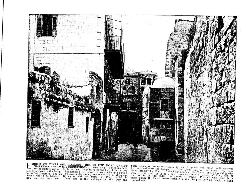 HOUSES OF DIVES AND LAZARUS—BESIDE THE ROAD CHRIST WALKED OVER TO HIS CRUCIFIXION. [Isaiah, l:6.]